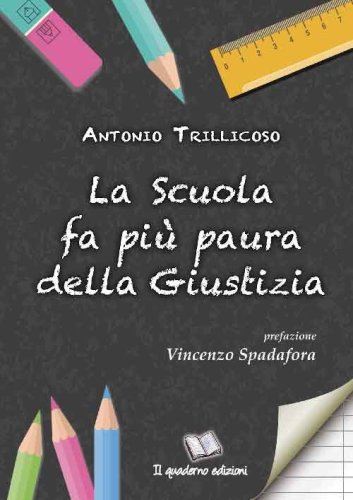La scuola fa pi&ugrave; paura della giustizia