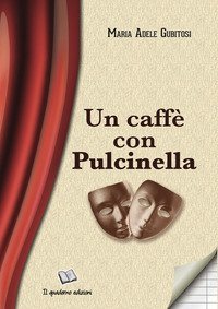 Un caff&egrave; con Pulcinella