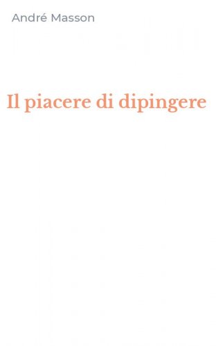 Il piacere di dipingere