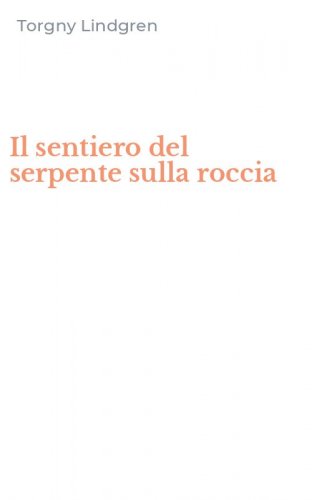 Il sentiero del serpente sulla roccia