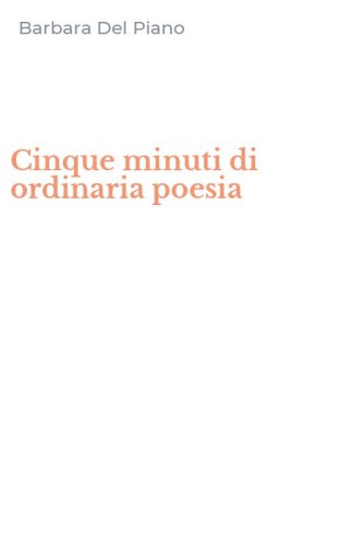 Cinque minuti di ordinaria poesia