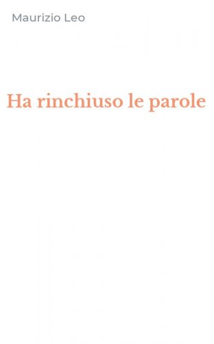 Ha rinchiuso le parole