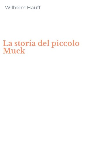La storia del piccolo Muck