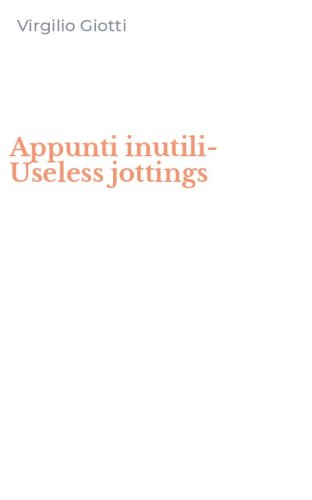 Appunti inutili-Useless jottings