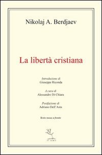 La libert&agrave; cristiana. Testo russo a fronte