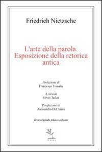L'arte della parola. Esposizione della retorica antica