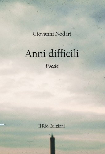 Anni difficili