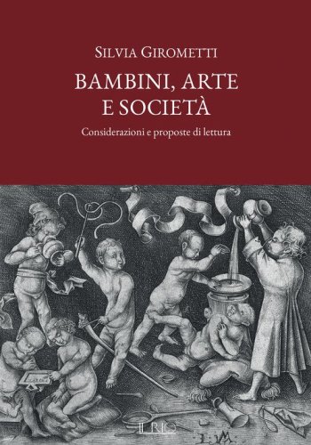 Bambini, arte e societ&agrave;. Considerazioni e proposte di lettura