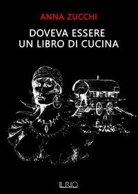 Doveva essere un libro di cucina. A cinquant'anni dalla nascita degli &laquo;Zingari&raquo; di Libiola