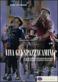 Viva gli spazzacamini. Il raduno internazionale di Vigezzo compie 35 anni