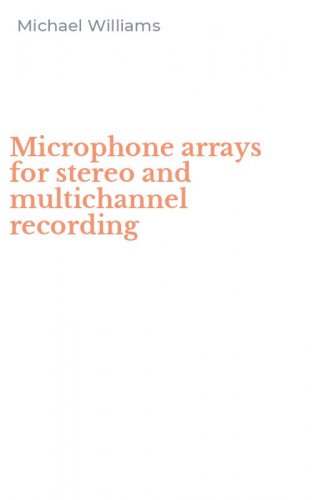 Microphone arrays for stereo and multichannel recording