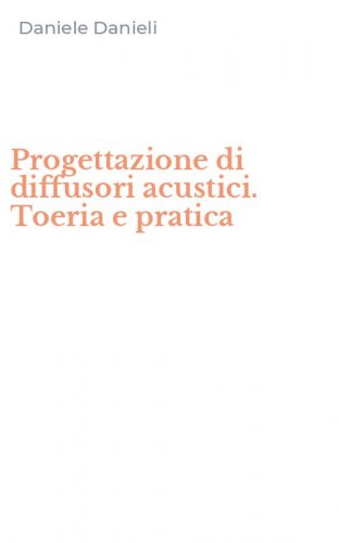 Progettazione di diffusori acustici. Toeria e pratica