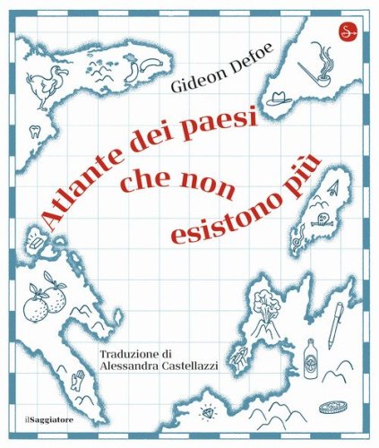 Atlante dei paesi che non esistono pi&ugrave;
