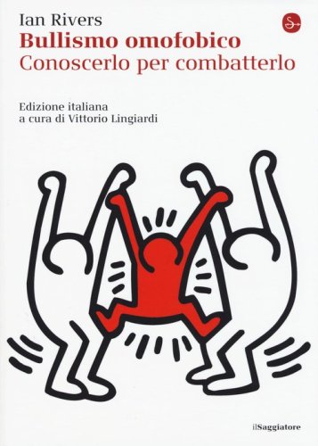 Bullismo omofobico. Conoscerlo per combatterlo
