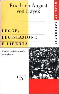 Legge, legislazione e libert&agrave;