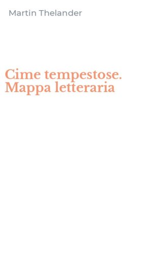 Cime tempestose. Mappa letteraria