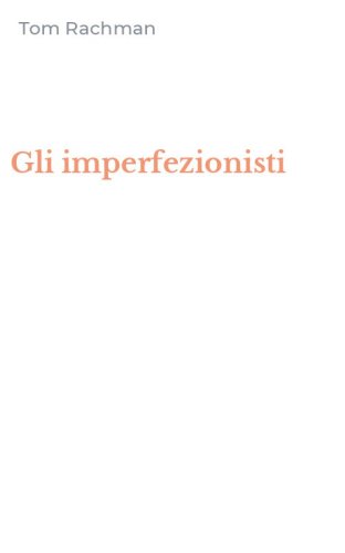 Gli imperfezionisti