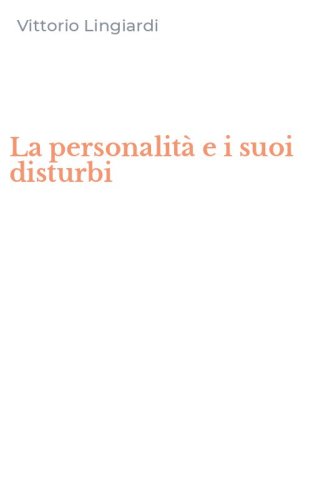 La personalit&agrave; e i suoi disturbi