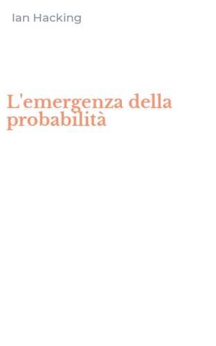 L'emergenza della probabilit&agrave;