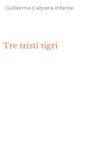 Tre tristi tigri