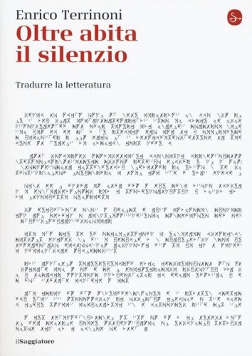 Oltre abita il silenzio. Tradurre la letteratura