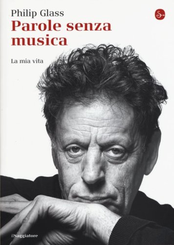 Parole senza musica. La mia vita