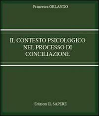 Il contesto psicologico nel processo di conciliazione