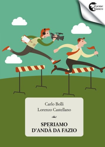 Speriamo d'and&agrave; da Fazio
