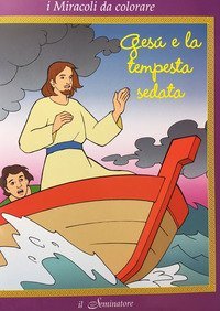 Ges&ugrave; e la tempesta sedata
