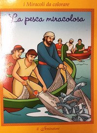 I miracoli da colorare. La pesca miracolosa