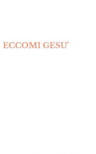 ECCOMI GESU'