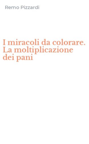 I miracoli da colorare. La moltiplicazione dei pani