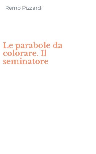 Le parabole da colorare. Il seminatore