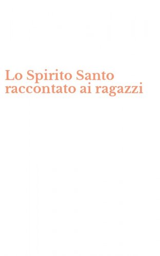 Lo Spirito Santo raccontato ai ragazzi