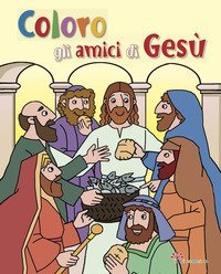 Coloro gli amici di Ges&ugrave;