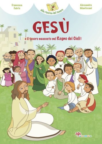 Ges&ugrave; e il tesoro nascosto del Regno dei cieli