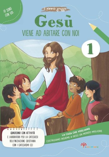 Ges&ugrave; viene ad abitare da noi. La casa che vogliamo