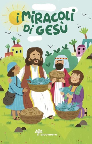 I miracoli di Ges&ugrave;