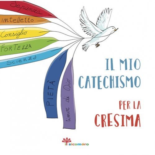 Il mio catechismo per la cresima. I miei giorni speciali