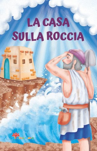 La casa sulla roccia. Le paraboline
