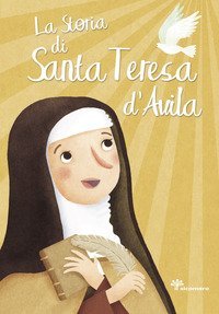 La storia di santa Teresa d'Avila