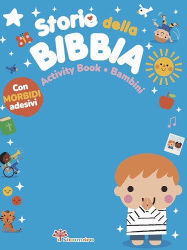 Storie della Bibbia. Activity book bambini