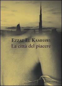 La citt&agrave; del piacere