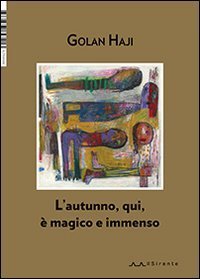 L'autunno, qui, &egrave; magico e immenso