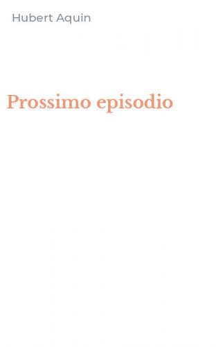 Prossimo episodio