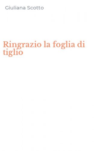 Ringrazio la foglia di tiglio