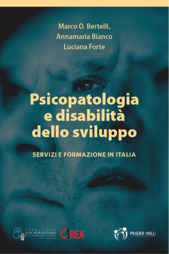 Psicopatologia e disabilit&agrave; dello sviluppo. Servizi e formazione in Italia
