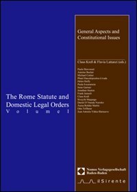 The Rome Statute and domestic legal orders