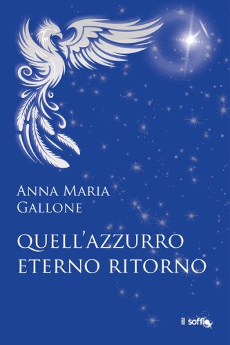 Quell'azzurro eterno ritorno