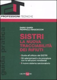 SISTRI. La nuova tracciabilit&agrave; dei rifiuti